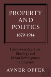 Property And Politics 1870â€“1914