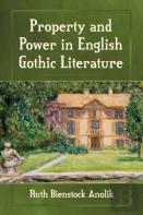 Property And Power In English Gothic Literature