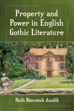 Bertrand.pt - Property And Power In English Gothic Literature
