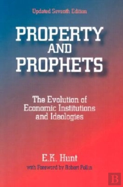 Bertrand.pt - Property And Prophets: The Evolution Of Economic Institutions And Ideologies