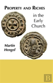 Property And Riches In The Early Church