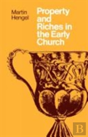 Property And Riches In The Early Church