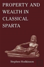Property And Wealth In Classical Sparta