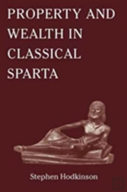 Bertrand.pt - Property And Wealth In Classical Sparta