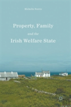 Bertrand.pt - Property, Family And The Irish Welfare State