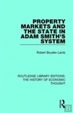 Bertrand.pt - Property Markets And The State In Adam Smith'S System