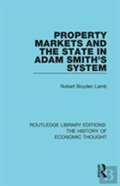 Property Markets And The State In Adam Smith'S System