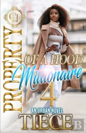 Property Of A Hood Millionaire 4