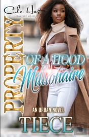Property Of A Hood Millionaire