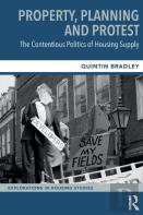 Property, Planning And Protest: The Contentious Politics Of Housing Supply