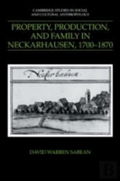 Property, Production, And Family In Neckarhausen, 1700â€“1870