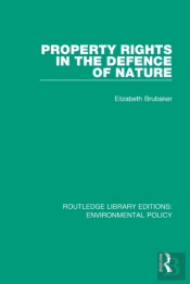 Property Rights In The Defence Of Nature