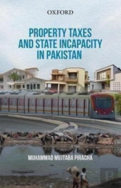 Property Taxes And State Incapacity In Pakistan