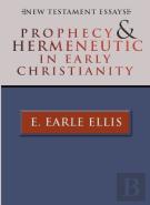 Prophecy And Hermeneutic In Early Christianity