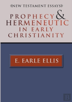 Bertrand.pt - Prophecy And Hermeneutic In Early Christianity