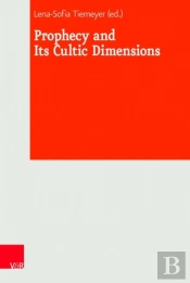 Prophecy And Its Cultic Dimensions