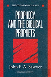 Prophecy And The Biblical Prophets