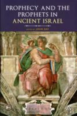 Bertrand.pt - Prophecy And The Prophets In Ancient Israel