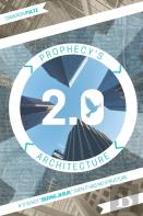 Prophecy'S Architecture 2.0
