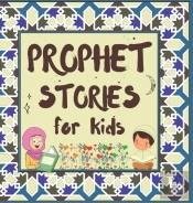 Prophet Stories For Kids