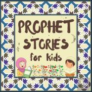 Prophet Stories For Kids