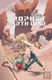 Prophet Volume 5: Earth War