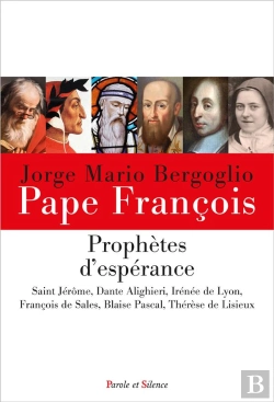 Bertrand.pt - Prophètes D'Espérance : Saint Jérôme, Dante Alighieri, Irénée De Lyon, François De Sales, Blaise Pascal, Thérèse De Lisieux
