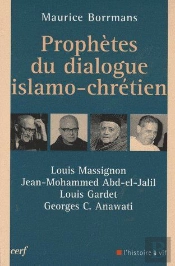 Prophètes Du Dialogue Islamo-Chrétien