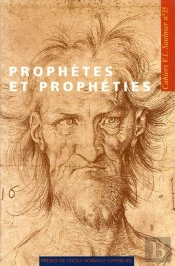 Prophètes & Prophéties Au Xvi Siècle
