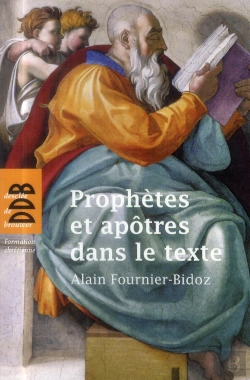 Bertrand.pt - Prophètes Et Apôtres Dans Le Texte