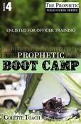 Prophetic Boot Camp