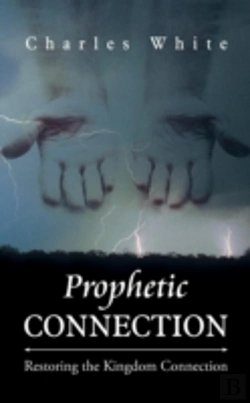 Bertrand.pt - Prophetic Connection: Restoring The Kingdom Connection