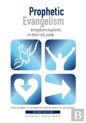 Prophetic Evangelism: Kingdom Exploits I