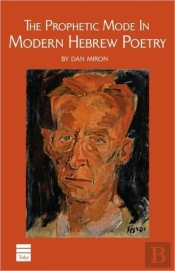 Prophetic Mode In Modern Hebrew Poetry