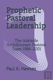 Prophetic Pastoral Leadership: The Adela