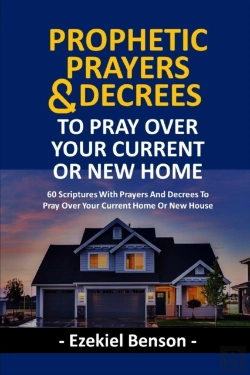Bertrand.pt - Prophetic Prayers And Decrees To Pray Over Your Current Or New House