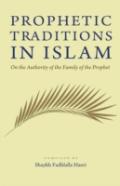 Prophetic Traditions In Islam