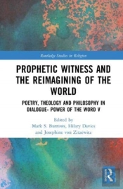 Prophetic Witness And The Reimagining Of The World