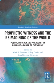 Prophetic Witness And The Reimagining Of The World