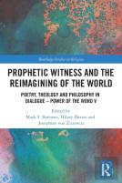 Prophetic Witness And The Reimagining Of The World