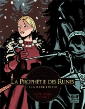 Prophetie Des Runes T1 - Rouelle De Feu (La)