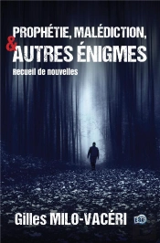 Prophetie, Malediction Et Autres Enigmes