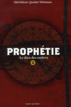 Bertrand.pt - Prophétie T.2 ; Le Dieu Des Ombres