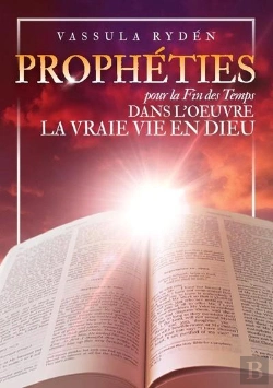 Bertrand.pt - Prophéties Pour La Fin Des Temps Dans L'Oeuvre De La Vraie Vie En Dieu