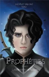 Propheties - Tome 2 L'Ascension De Neirin