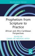 Prophetism From Scripture To Practice