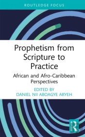 Prophetism From Scripture To Practice