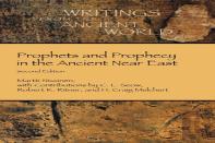 Prophets And Prophecy In The Ancient Near East