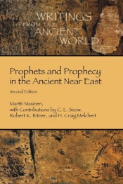 Prophets And Prophecy In The Ancient Near East