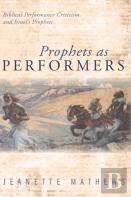 Prophets As Performers